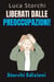 Liberati Dalle Preoccupazioni! - Come Trovare La Calma In Mezzo Al Caos - Collezione Vita Equilibrata, #45
