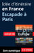Idée d'itinéraire en France - Escapade à Paris