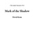 Mark of the Shadow - The Amalia Chronicles, #0.3