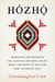 Hozho - A Navajo Nation Medicine Woman's Exploration of the Four Bodies of Existence for Balance and Self-Reclamation