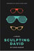 Sculpting David: Episode 2: The Blue-Eyed-Boy - A Contemporary Romance Fiction - The David Saga, #1