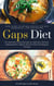 Gaps Diet: 70+ Nutrient-Dense Recipes to Alleviate Chronic Inflammation, Repair the Gut Wall and Regain Energy. Your Guide to Optimal Health: The Best Ingredients, Tips and Recipes - The Gut Repair Book Series Book, #4