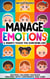 Manage Emotions: A Parent's Toolkit for Supporting Kids: Helping Children Navigate Feelings with Confidence and Care
