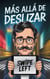 Más allá de deslizar