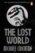 The Lost World - The unputdownable bestselling sequel to global phenomenon Jurassic Park