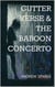 Gutter Verse and The Baboon Concerto