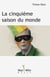 La cinquième saison du monde