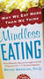 Mindless Eating - Why We Eat More Than We Think