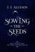 Sowing the Seeds