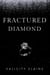 Fractured Diamond