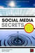 Social Media Secrets - Social Media, #1