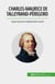 Charles-Maurice de Talleyrand-Périgord - Topal seytanin diplomatik sanati