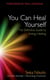 You Can Heal Yourself - The Definitive Guide to Energy Healing