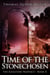 Time Of The Stonechosen - The Soulstone Prophecy, #2
