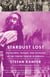 Stardust Lost - The Triumph, Tragedy, and Meshugas of the Yiddish Theater in America