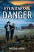 Eyewitness In Danger