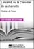 Lancelot, ou le Chevalier de la charrette de Chrétien de Troyes - Les Fiches de lecture d'Universalis