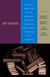 Lost Classics - Writers on Books Loved and Lost, Overlooked, Under-read, Unavailable, Stolen, Extinct, or Otherwise Out of Commission