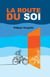 La Route du soi
