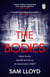The Bodies - The chilling new thriller from author of Richard and Judy Book Club pick The Memory Wood