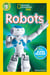 Robots (National Geographic Kids Readers, Level 3)