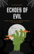 "Echoes of Evil"