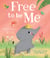 Free to be Me