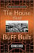 The House That Buff Built - A Harry Palmer/Crystal Eckart Mystery, #4