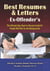 Best Resumes and Letters for Ex-Offenders - The Ultimate Rap Sheet-to-Resume Guide for People With Not-So-Hot Backgrounds