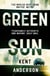 Green Sun - The new novel from 'the world's best crime writer'