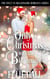 Only Christmas with the Billionaire - Only Us Billionaire Romance, #6