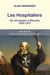 Les Hospitaliers : De Jérusalem à Rhodes. 1050 -1317