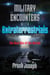 Military Encounters with Extraterrestrials - The Real War of the Worlds