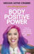 Body Positive Power - How to stop dieting, make peace with your body and live