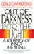 Out of Darkness into the Light - A Journey of Inner Healing