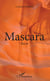 Mascara - Récit