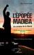 L'épopée Madiba - Les arcanes de la liberté