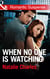 When No One Is Watching