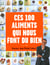 Ces 100 aliments qui nous font du bien