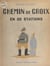 Chemin de croix en 50 stations - De Compiègne à Gusen II, en passant par Buchenwald, Mauthausen, Gusen I