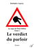Le verdict du parloir - La saga de Paul Dillon - Tome I