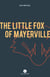 The Little Fox of Mayerville