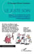 Le juste soin - Adapter le système de santé à la réalité épidémiologique et démographique