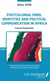Postcolonial mind, identities and political communication in Africa - Literary prospectives