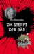 Da steppt der Bär - Auf Tuchfühlung mit Grizzlys und Orcas