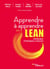 Apprendre à apprendre avec le lean - Accélérateur d'intelligence collective