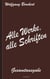 Wolfgang Borchert: Alle Werke, alle Schriften - Die Gesamtausgabe
