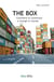 The box. Comment le conteneur a changé le monde