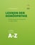 Lexikon der Homöopathie - Das Basiswissen der Homöopathie in Original-Zitaten