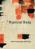 Mystical Body - Meine Forschungen 2002-2022